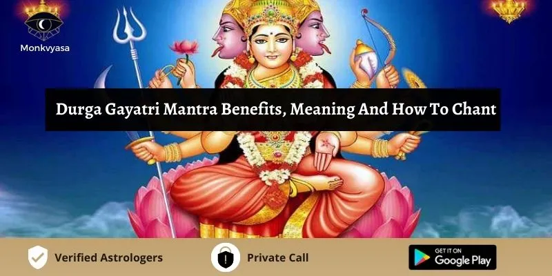 https://www.monkvyasa.com/public/assets/monk-vyasa/img/Durga Gayatri Mantra Benefits.webp